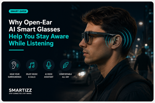 Why Open-Ear AI Smart Glasses Are Safer Than Traditional Headphones