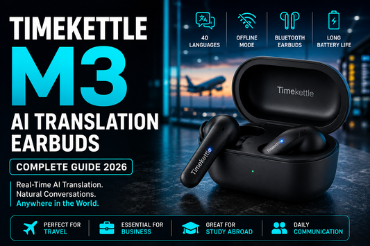 TIMEKETTLE M3 Offline Translation Earbuds Review (2026): Complete Buyer's Guide
