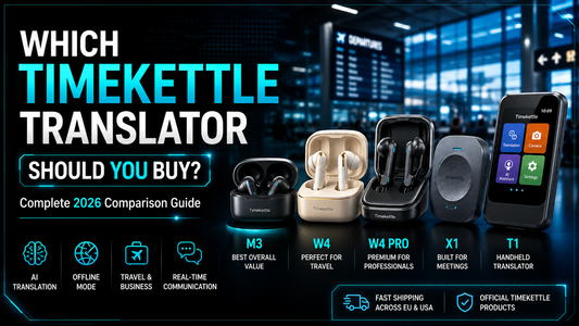 Best Timekettle Translator in 2026: M3 vs W4 vs W4 Pro vs X1 vs T1