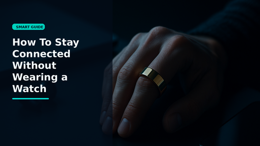 How To Stay Connected Without Wearing a Watch - Smartizz smart technology guide