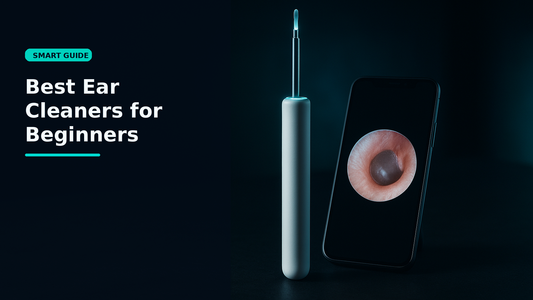 Best Ear Cleaners for Beginners - Smartizz smart technology guide